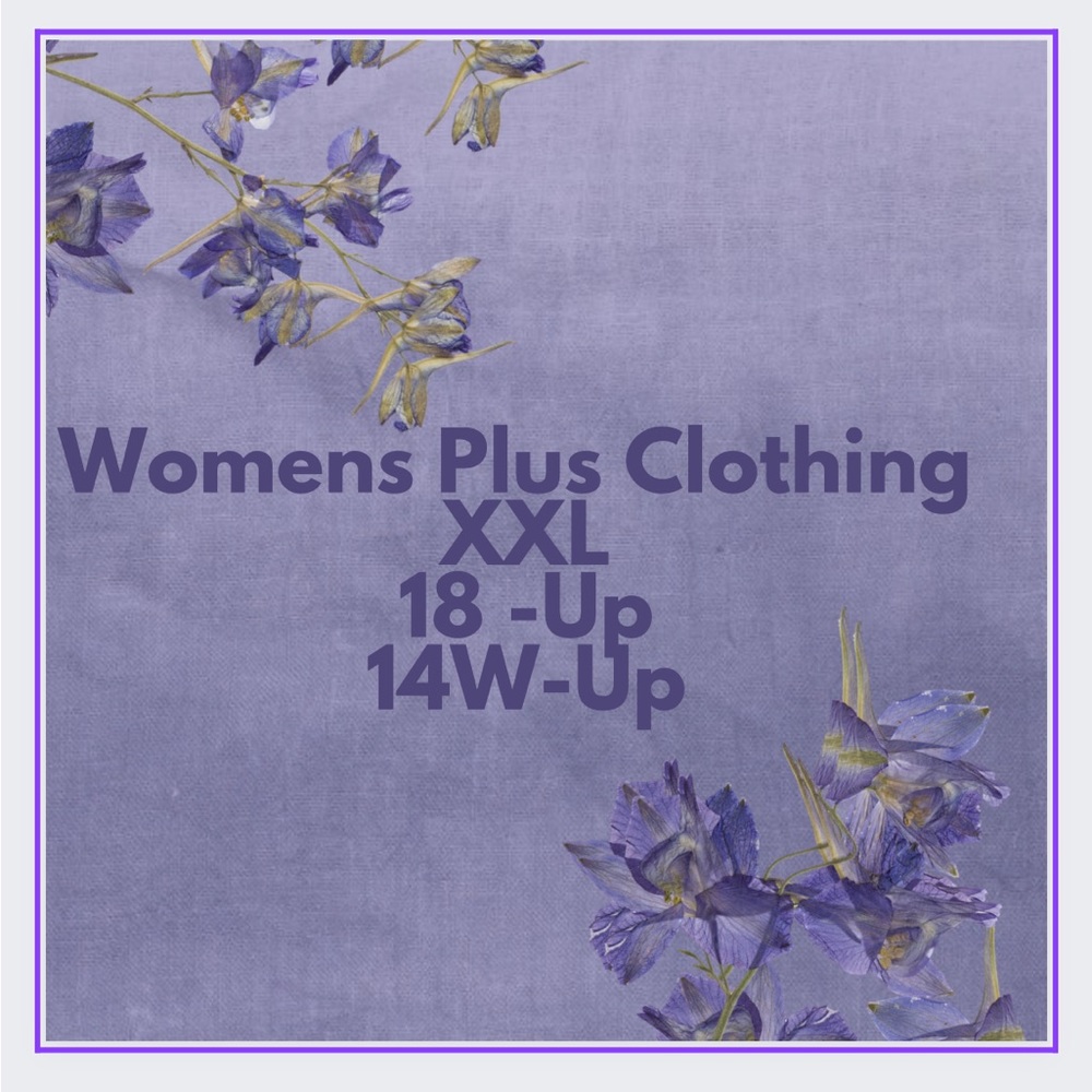 Women’s Plus Sizes:  XXL & Up, 14W & Up